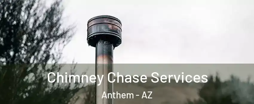  Chimney Chase Services Anthem - AZ