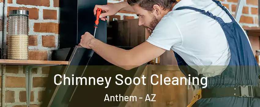  Chimney Soot Cleaning Anthem - AZ