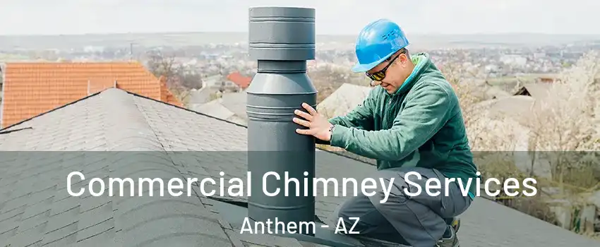  Commercial Chimney Services Anthem - AZ
