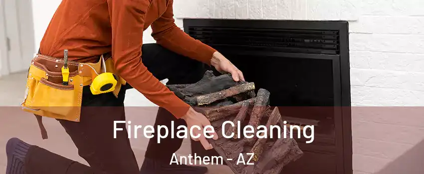  Fireplace Cleaning Anthem - AZ