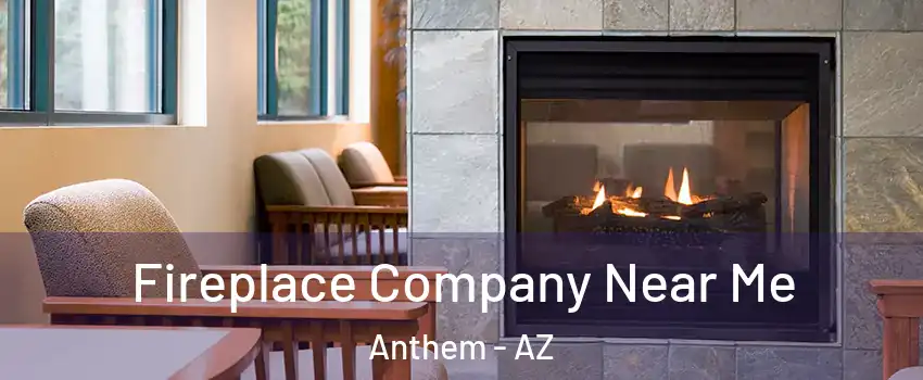  Fireplace Company Near Me Anthem - AZ