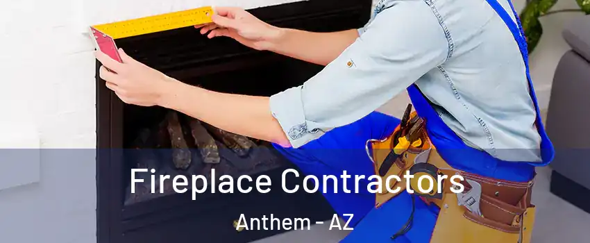  Fireplace Contractors Anthem - AZ