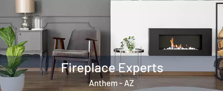  Fireplace Experts Anthem - AZ