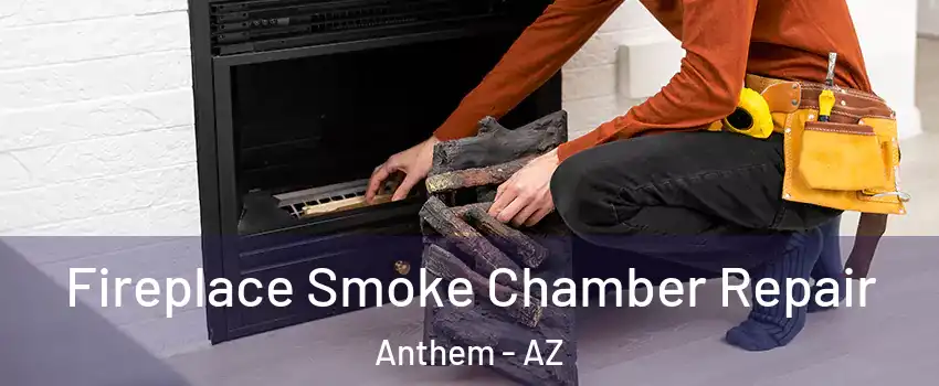  Fireplace Smoke Chamber Repair Anthem - AZ