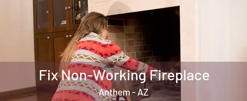  Fix Non-Working Fireplace Anthem - AZ