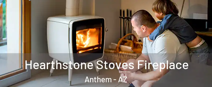  Hearthstone Stoves Fireplace Anthem - AZ