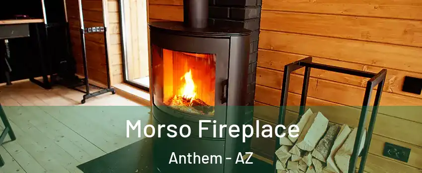  Morso Fireplace Anthem - AZ