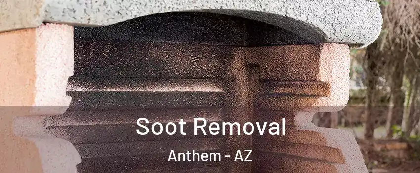  Soot Removal Anthem - AZ
